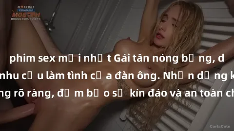 phim sex mới nhất Gái tân nóng bỏng, dâm đãng thỏa mãn nhu cầu làm tình của đàn ông. Nhận dạng không rõ ràng, đảm bảo sự kín đáo và an toàn cho trải nghiệm tuyệt vời.