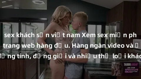 sex khách sạn việt nam Xem sex miễn phí ngay tại địa chỉ trang web hàng đầu. Hàng ngàn video và ảnh đồng tính, đồng giới và nhiều thể loại khác đang chờ bạn khám phá.
