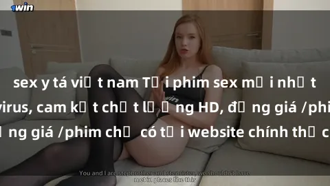 sex y tá việt nam Tải phim sex mới nhất cực nhanh không virus, cam kết chất lượng HD, đồng giá /phim chỉ có tại website chính thức. Đặt ngay!