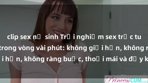 clip sex nữ sinh Trải nghiệm sex trực tuyến tuyệt vời chỉ trong vòng vài phút: không giới hạn, không ràng buộc, thoải mái và đầy kích thích!