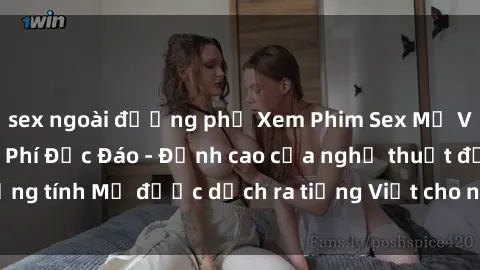 sex ngoài đường phố Xem Phim Sex Mỹ Vietsub Online Miễn Phí Độc Đáo - Đỉnh cao của nghệ thuật đồng tính Mỹ được dịch ra tiếng Việt cho người xem hiểu rõ hơn.