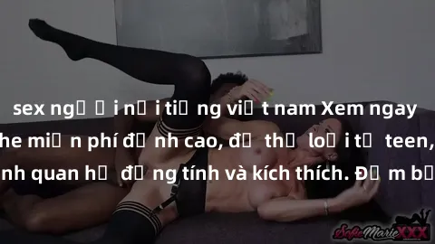 sex người nổi tiếng việt nam Xem ngay video sex không che miễn phí đỉnh cao, đủ thể loại từ teen, milf đến các cảnh quan hệ đồng tính và kích thích. Đảm bảo thoả mãn mọi khả năng kích thích của bạn!