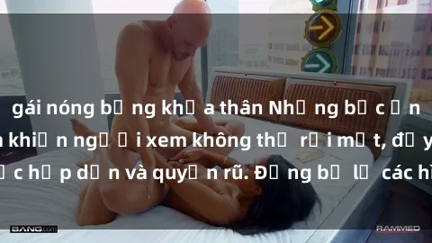 gái nóng bỏng khỏa thân Những bức ảnh sexy tá gợi cảm khiến người xem không thể rời mắt, đầy sức hấp dẫn và quyến rũ. Đừng bỏ lỡ các hình ảnh nóng bỏng này!